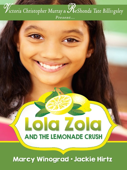 Title details for Lola Zola and the Lemonade Crush by Jackie Hirtz - Available
